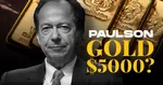Billionaire John Paulsons Bold 5000 Gold Price Forecast Thumbnail